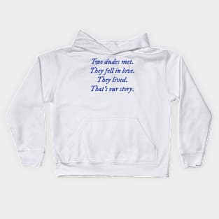 They Both Die at the End quote Kids Hoodie